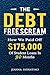 The Debt Free Scream by Jeanna Infantino