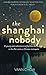 Shanghai Nobody by Vann Chow