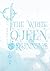 The White Queen Running (The Lay of Looking-Glass Land, #1)