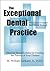 The Exceptional Dental Practice by M. William Lockard Jr. D.D.S.