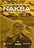 Nakba: Palestina, 1948, y los reclamos de la memoria