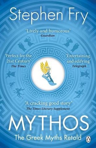 Mythos - The Greek Myths Retold