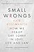 Small Wrongs