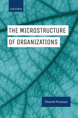 The Microstructure of Organizations (Paperback)
