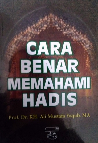 Cara Benar Memahami Hadis