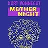 Mother Night by Kurt Vonnegut Jr.