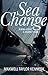 Sea Change: A Man, A Boat, ...