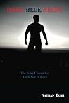 Dark Blue Rising (The Foley Chronicles: Dark Side of Foley #1)
