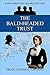 The Bald-Headed Trust