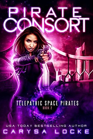Pirate Consort (Telepathic Space Pirates #2)