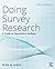 Doing Survey Research: A Guide to Quantitative Methods