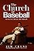 The Church of Baseball by Jim Cryns