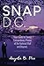Snap DC by Angela B. Pan Snap DC by Angela B. Pan