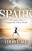 The Spark: The Legacy that Changed the Dance World