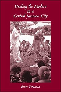 Healing the Modern in a Central Javanese City (Ethnographic Studies in Medical Anthropology Series)