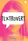 Textrovert by Lindsey Summers