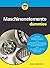 Maschinenelemente für Dummies (German Edition)