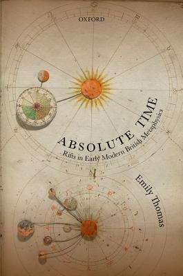 Absolute Time: Rifts in Early Modern British Metaphysics (Hardcover)