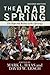 The Arab Spring: The Hope a...