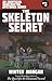 The Skeleton Secret: An Unofficial Minecrafters Mysteries Series, Book Three
