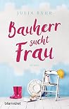 Bauherr sucht Frau by Julia Bähr