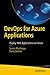 DevOps for Azure Applications: Deploy Web Applications on Azure