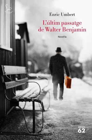 L'últim passatge de Walter Benjamin (Paperback)