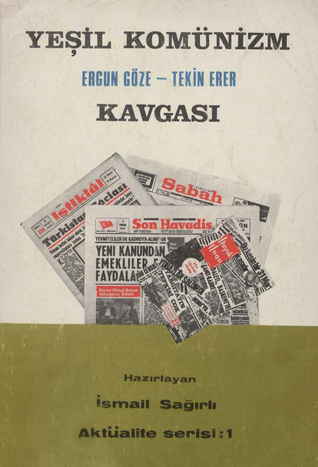 Yeşil komünizm: Ergun Göze, Tekin Erer kavgası