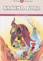 Kamena doba (Dogodivščine Zvitorepca, Lakotnika in Trdonje #4)