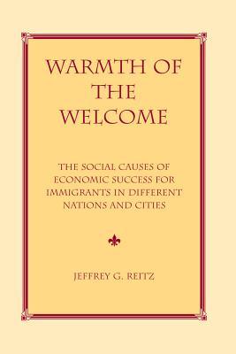 Warmth of the Welcome: The Social Causes of Economic Success in Different Nations and Cities