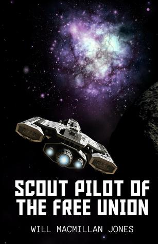 Scout Pilot of The Free Union (Space Scout #1)