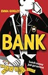 Bank by Emma Quigley