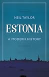 Estonia: A Modern...