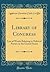 Library of Congress: List of Works Relating to Political Parties in the United States (Classic Reprint)
