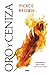 Oro y ceniza by Pierce Brown