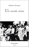 UN MONDE EXISTE