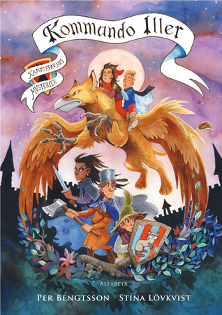 Kommando iller (Kamtopparnas mysterier, #4)