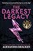 The Darkest Legacy (Darkest Minds #4)