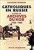 Catholiques en Russie d'apr...