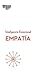 Empatía. Serie Inteligencia Emocional HBR