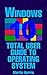 Windows 10: Total User Guid...