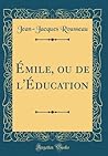 Émile, ou de l'Éd...