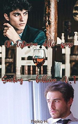 Il testimone dello sposo (Smoking e bollicine Vol. 1) (Italian Edition)