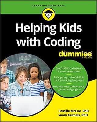 Helping Kids with Coding For Dummies (Kindle Edition)