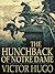 The Hunchback of Notre Dame by Victor Hugo