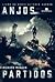 Anjos Partidos (Takeshi Kovacs, #2)
