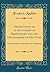 Observations on an Autograph of Shakespeare, and the Orthography of His Name: Communicated to the Society of Antiquaries (Classic Reprint)