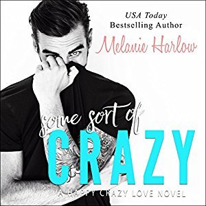 Some Sort of Crazy (Happy Crazy Love, #2)