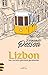 Lizbon - Her Turistin Görmesi Gerekenler