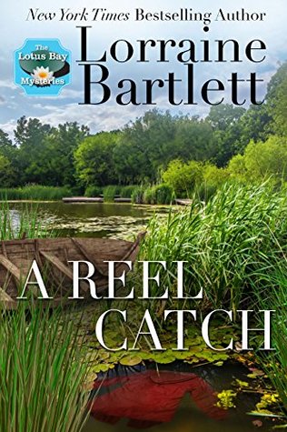 A Reel Catch (Lotus Bay Mysteries #2)